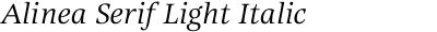 Alinea Serif Light Italic